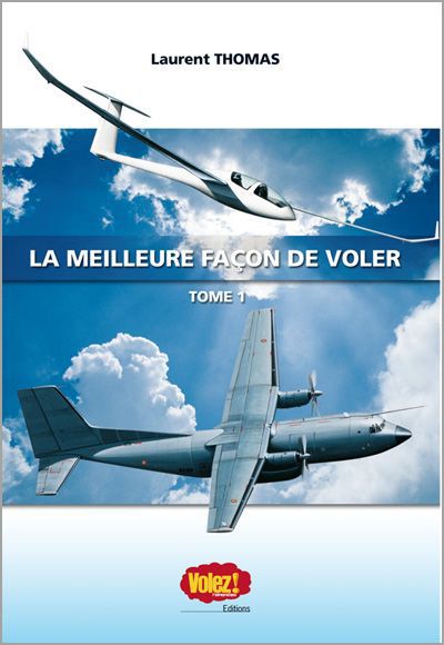 LA MEILLEURE FACON DE VOLER Tome 1