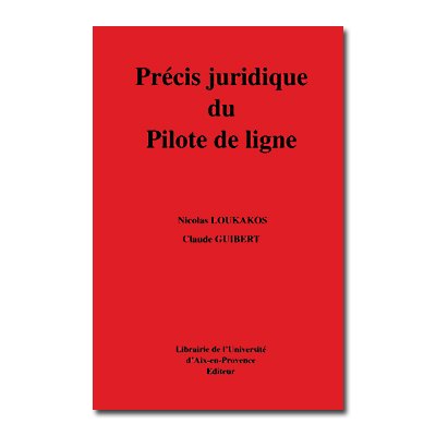 PRECIS JURIDIQUE DU PILOTE DE LIGNE