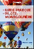 Le guide pratique du pilote de Montgolfire