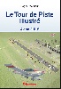 LE TOUR DE PISTE ILLUSTRE ( pour avion et ULM )