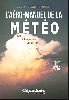 L AERO-MANUEL DE LA METEO : Vol Libre - Vol en Planeur - Vol Moteur - " NOUVEAU "