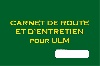 CARNET DE ROUTE ET D ENTRETIEN ULM