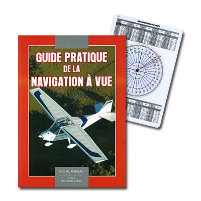 GUIDE PRATIQUE de la navigation à vue 2ème édition
