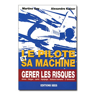 LE PILOTE ET SA MACHINE