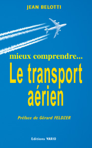 mieux comprendre ....LE TRANSPORT AERIEN