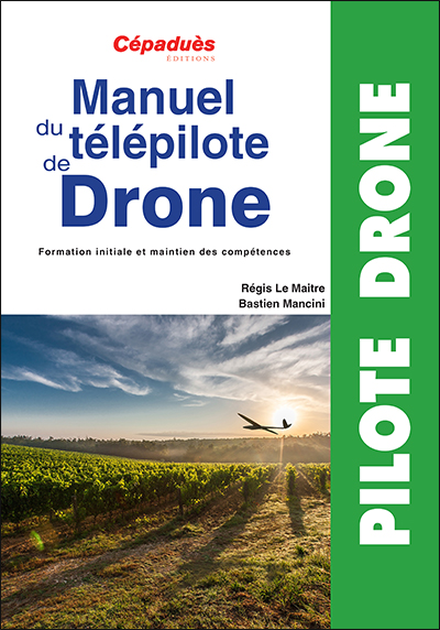 MANUEL DU TELEPILOTE DE DRONE 6me dition