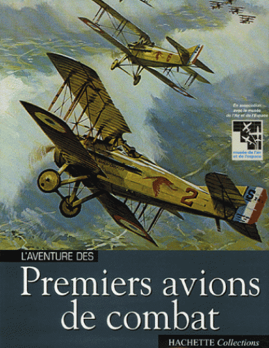 L AVENTURE DES PREMIERS AVIONS DE COMBAT