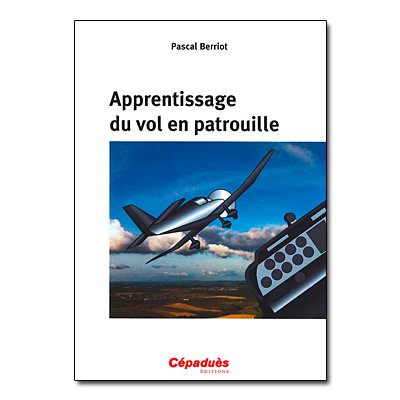 APPRENTISSAGE DU VOL EN PATROUILLE