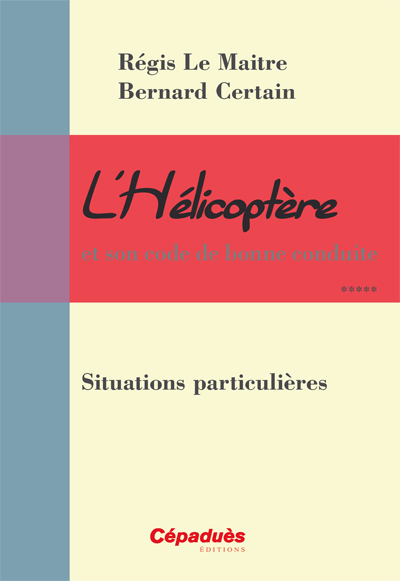 L HELICOPTERE : situations particulières
