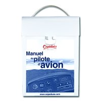 MANUEL DU PILOTE D AVION Edition 19 ( LA MALLETTE )