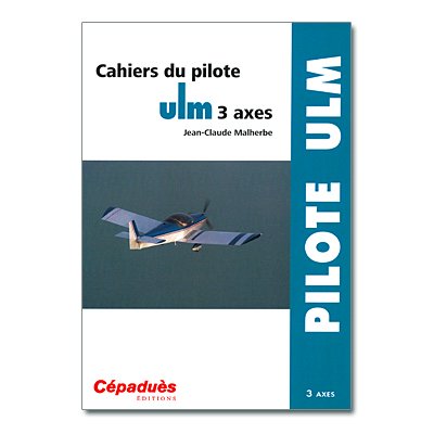 cahiers du pilote ULM 3 axes