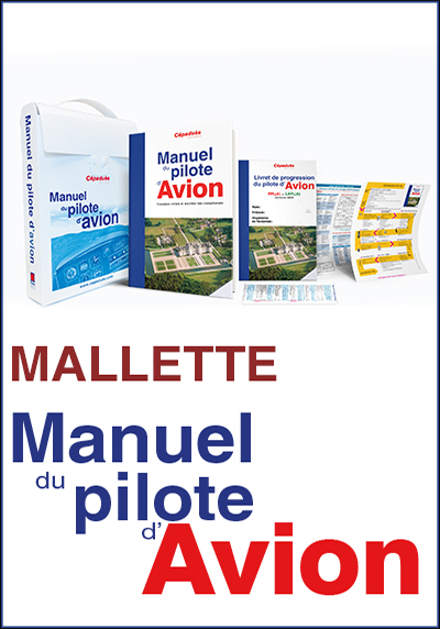 MANUEL DU PILOTE D AVION Edition 19 ( LA MALLETTE )