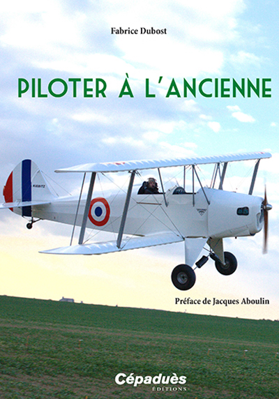 PILOTER A L ANCIENNE