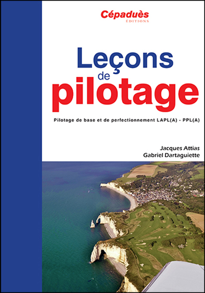LECONS DE PILOTAGE - PILOTAGE de base et de PERFECTIONNEMENT 6me dition