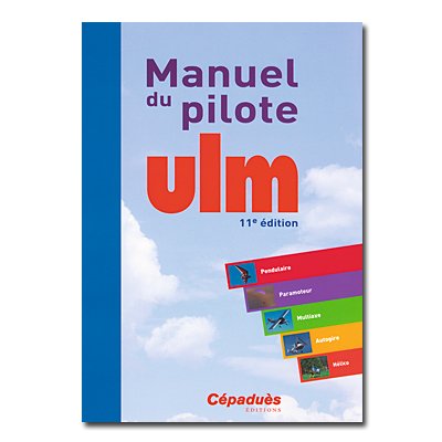 MANUEL DU PILOTE ULM 15me dition