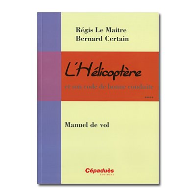 L'HELICOPTERE : manuel de vol