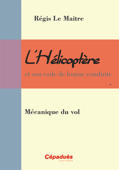 L'HELICOPTERE : Mcanique du vol