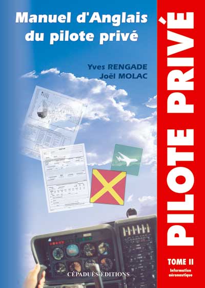 Manuel d anglais du Pilote Priv Tome 2