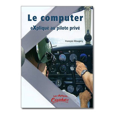 Le computer expliqu au pilote priv