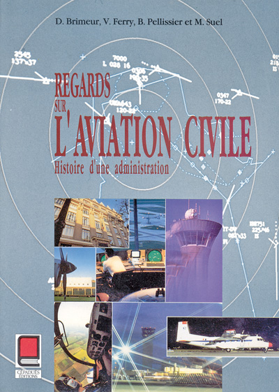 REGARDS SUR L'AVIATION CIVILE